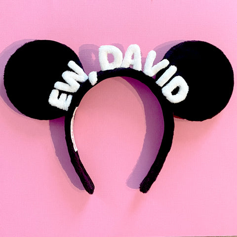 Ew, David ears